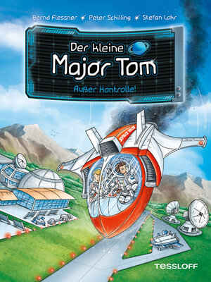 cover image of Der kleine Major Tom. Band 7. Außer Kontrolle